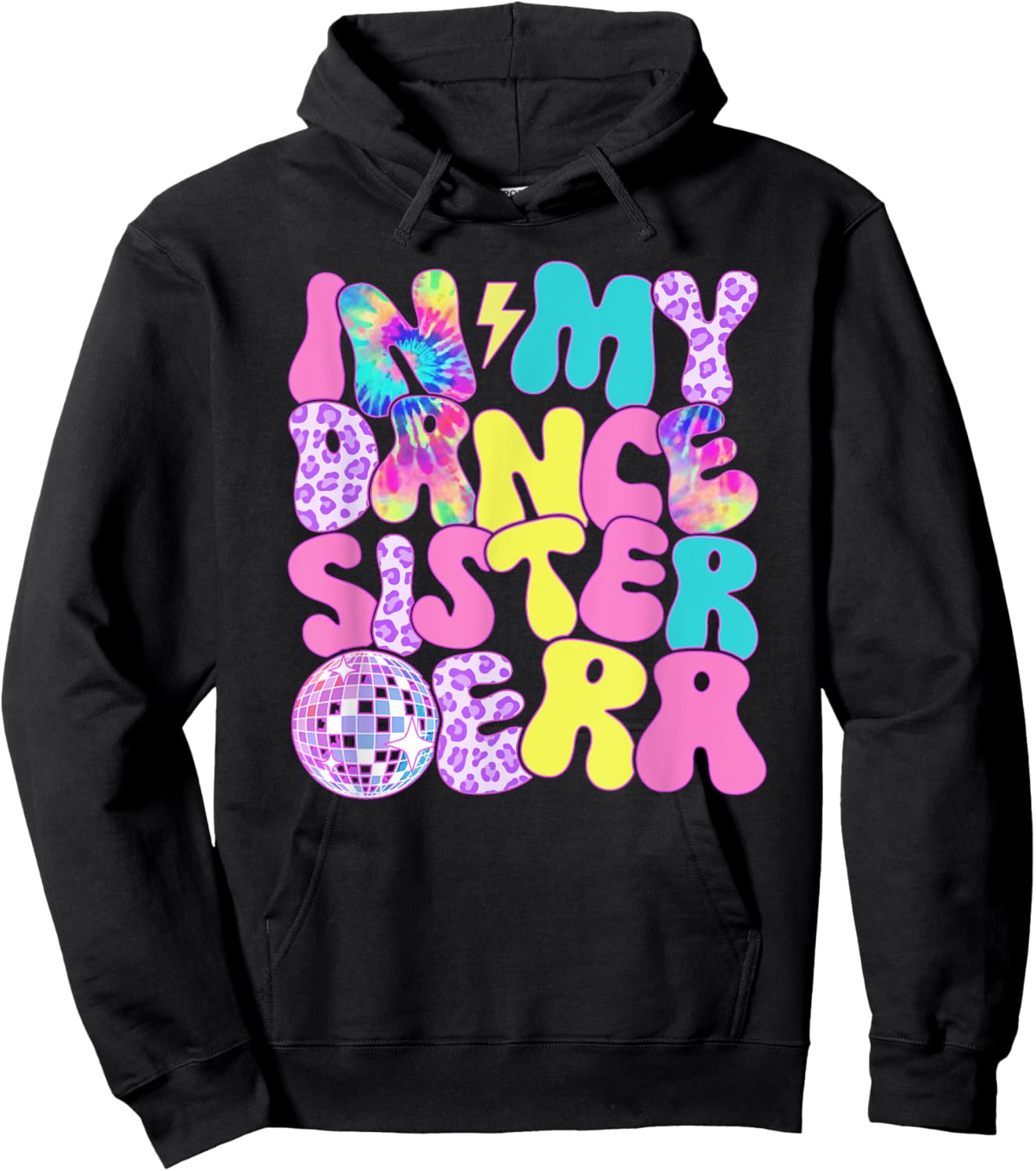 Disco Tie Dye In My Dance Sister Era Hoodie - Hoodie | Black