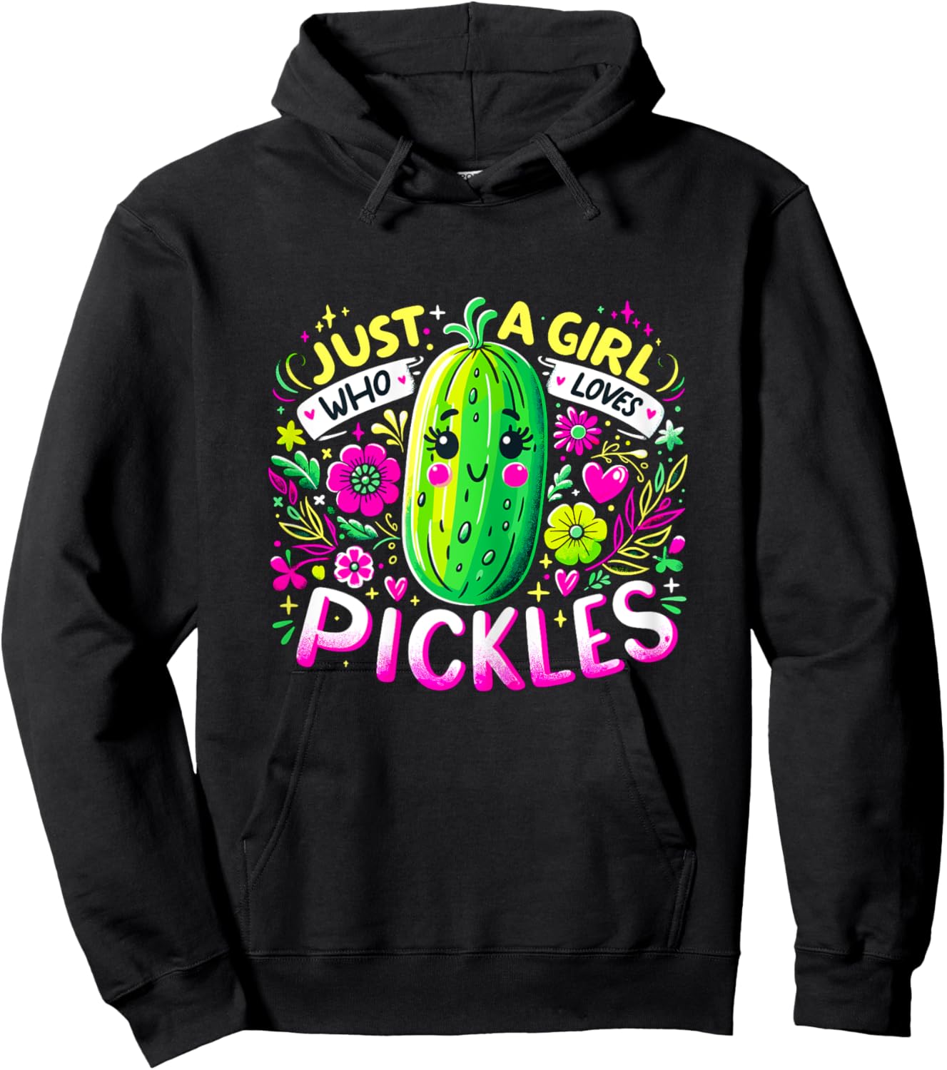 Just a Girl who loves Pickles Hoodie - Hoodie | Black