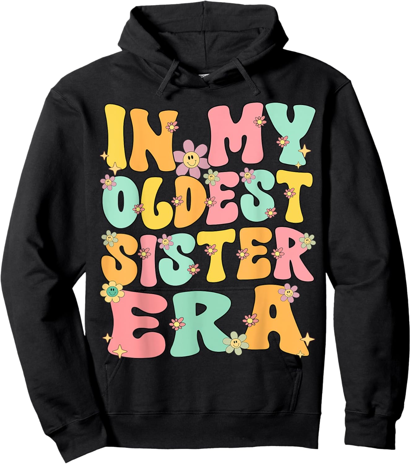In My Oldest Sister Era Groovy Retro Oldest Sister Funny Hoodie - Hoodie | Black