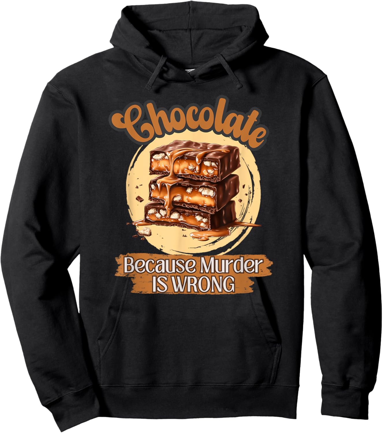 Retro Chocolate Because Murder Is Wrong Funny Dark Humor Hoodie - Hoodie | Black