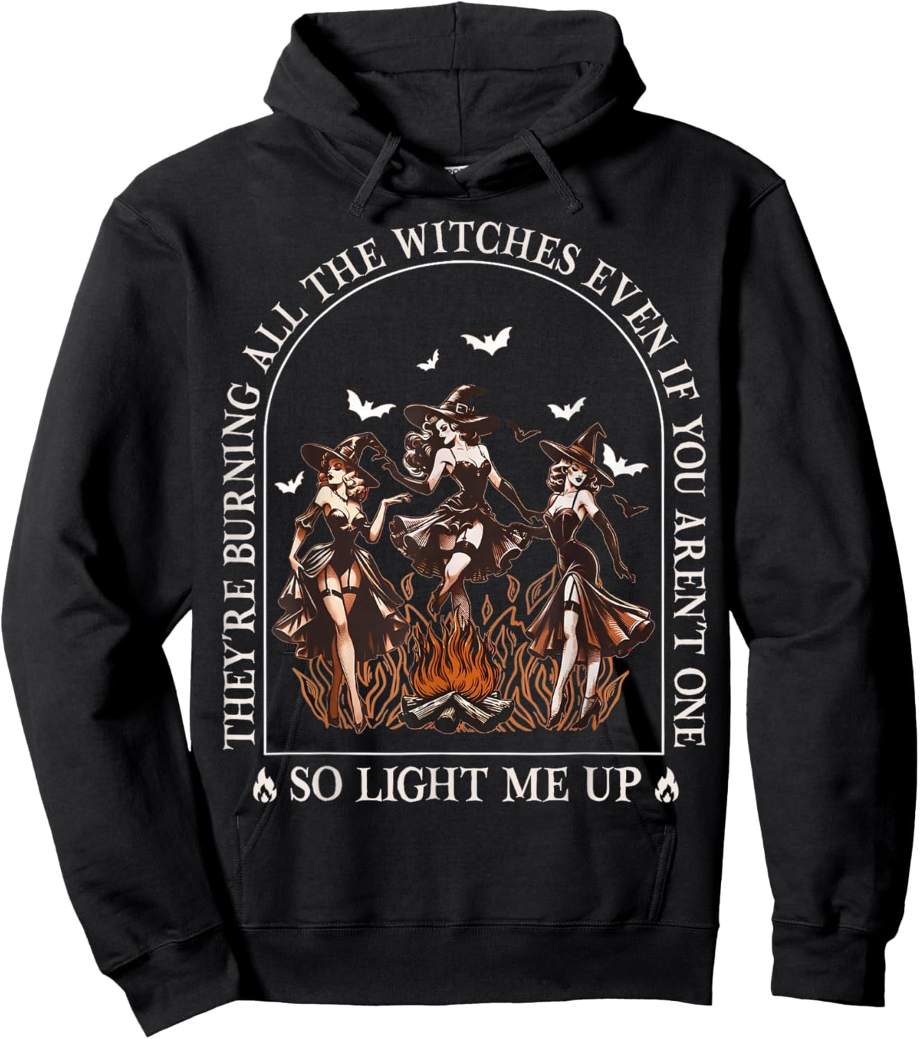 They're Burning All The Witches Even If You Arent One Women Hoodie - Hoodie | Black