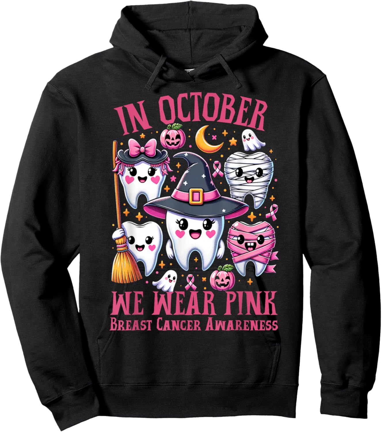 In October We Wear Pink Tooth Dental Breast Cancer Awareness Hoodie - Hoodie | Black