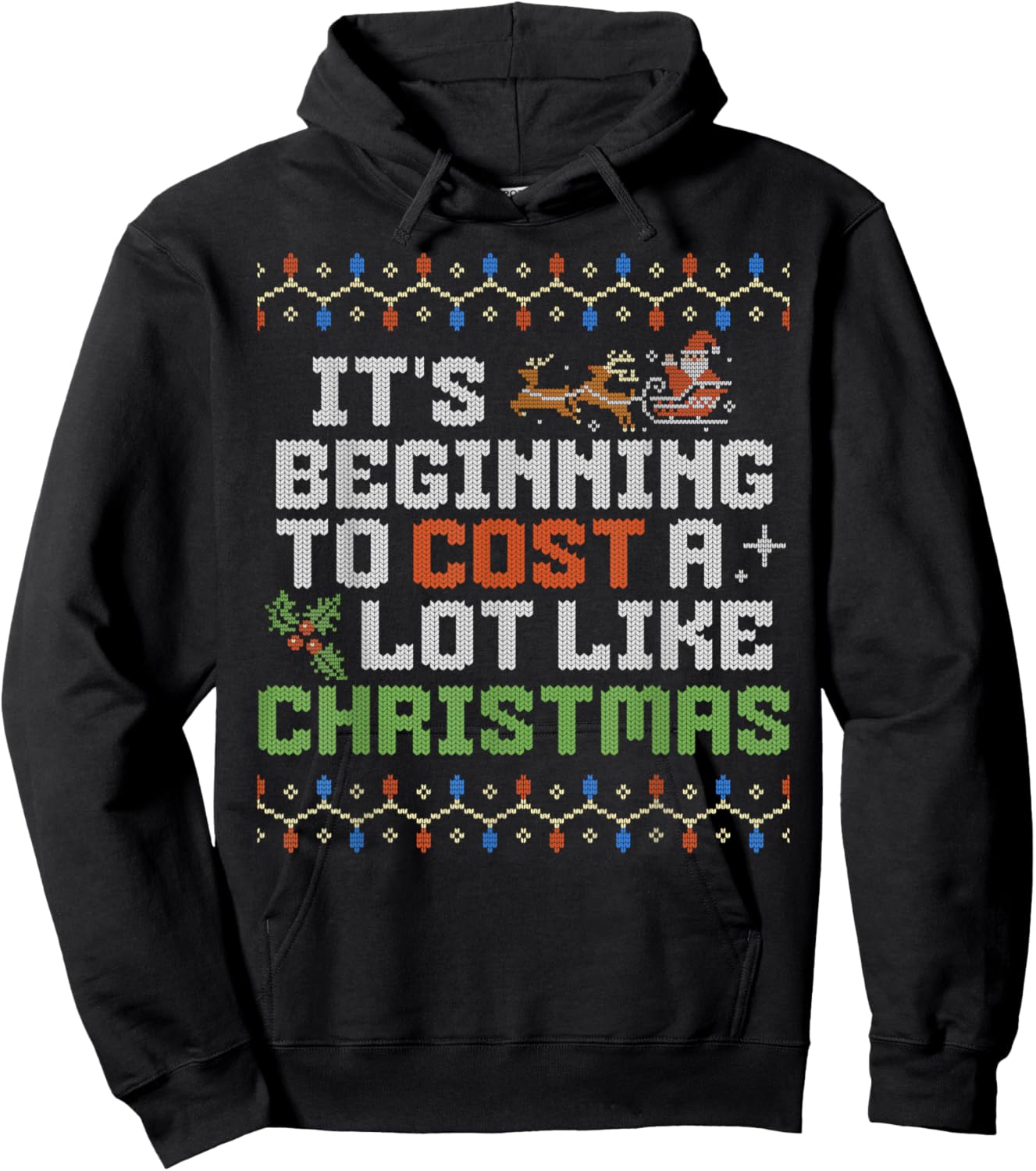 It's Beginning To Cost A Lot Like Christmas Family Dad Xmas Hoodie - Hoodie | Black