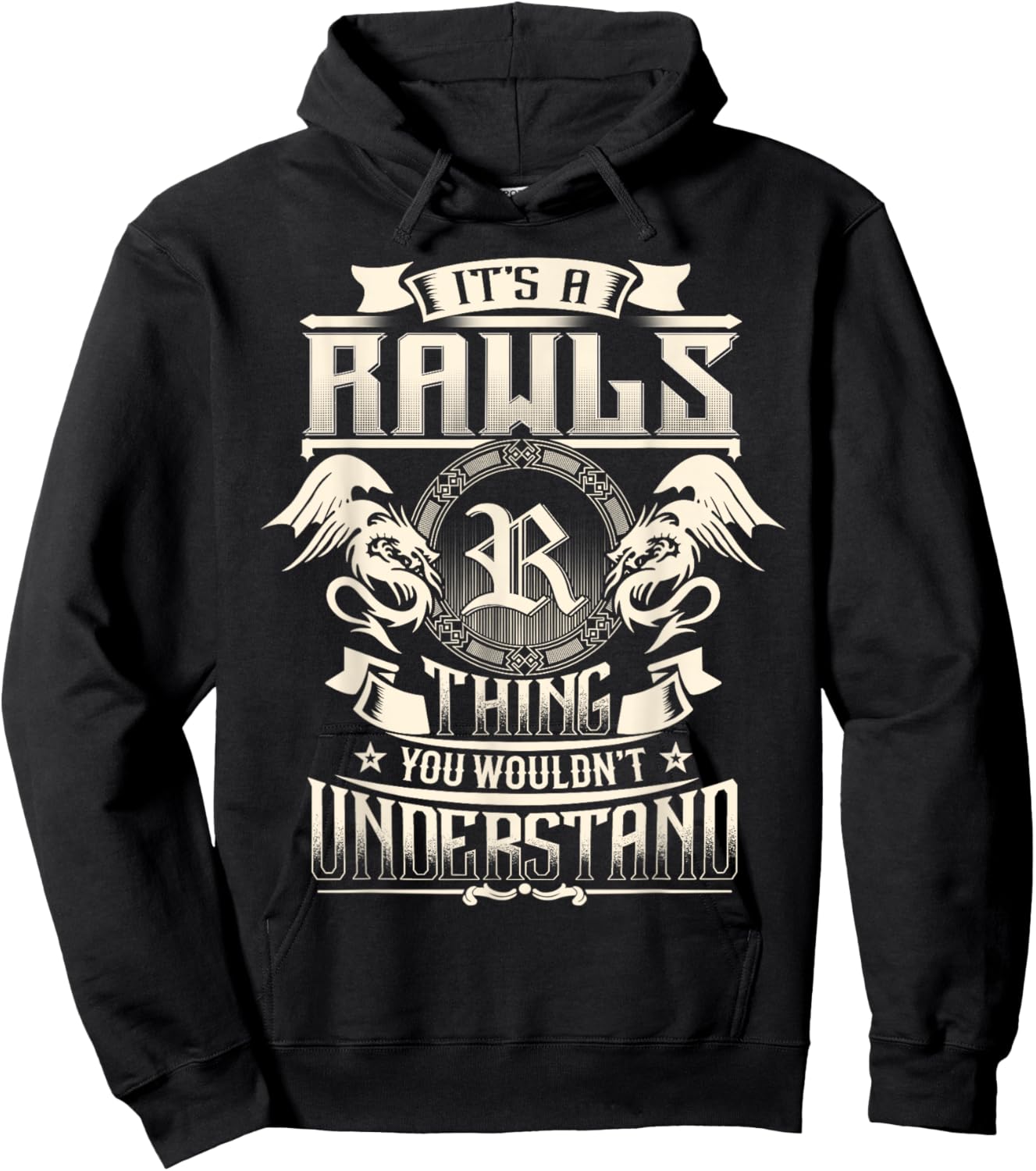 It's A RAWLS Thing You Wouldn't Understand Family Name Hoodie - Hoodie | Black