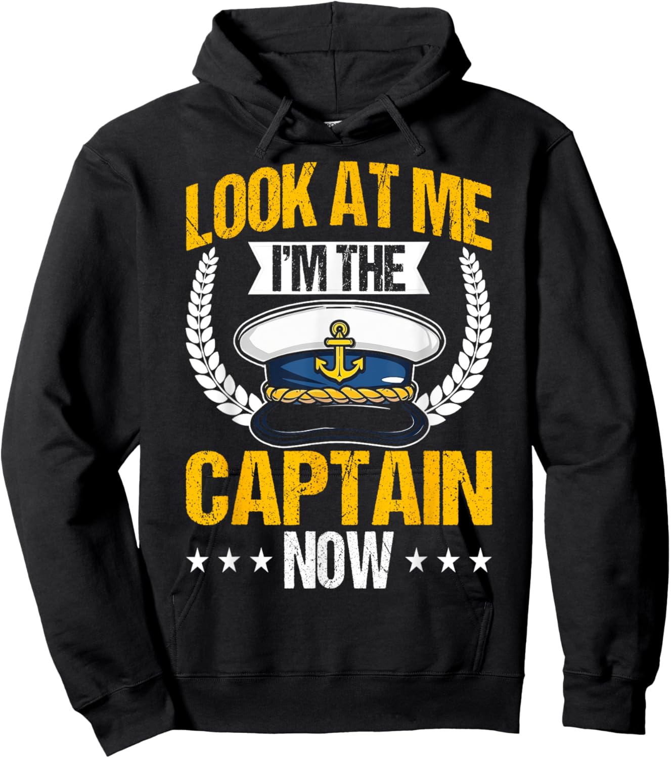 Look At Me I'm The Captain Now Captain Boating Funny Gift Hoodie - Hoodie | Black