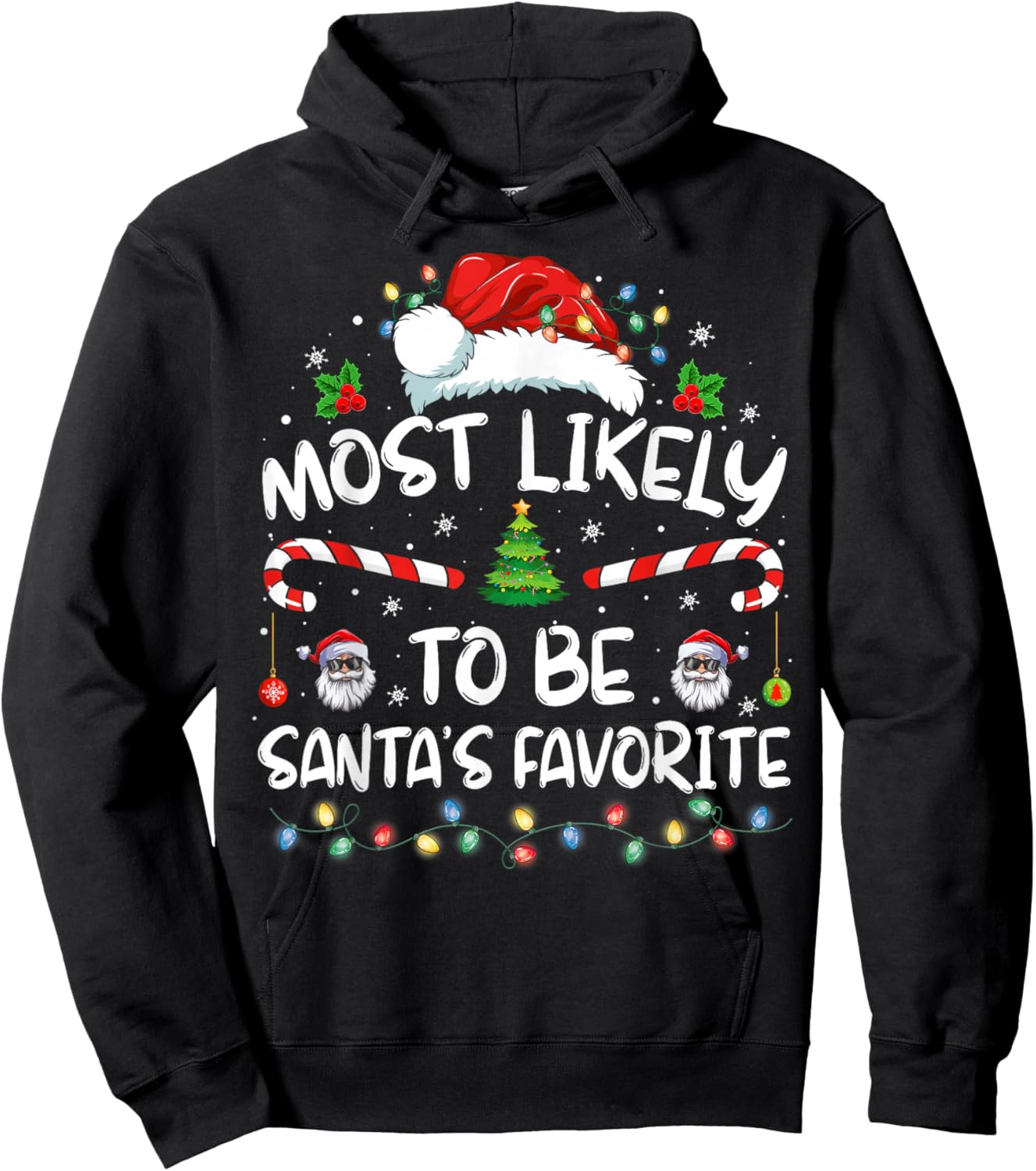 Most Likely To Be Santa's Favorite Funny Family Christmas Hoodie - Hoodie | Black