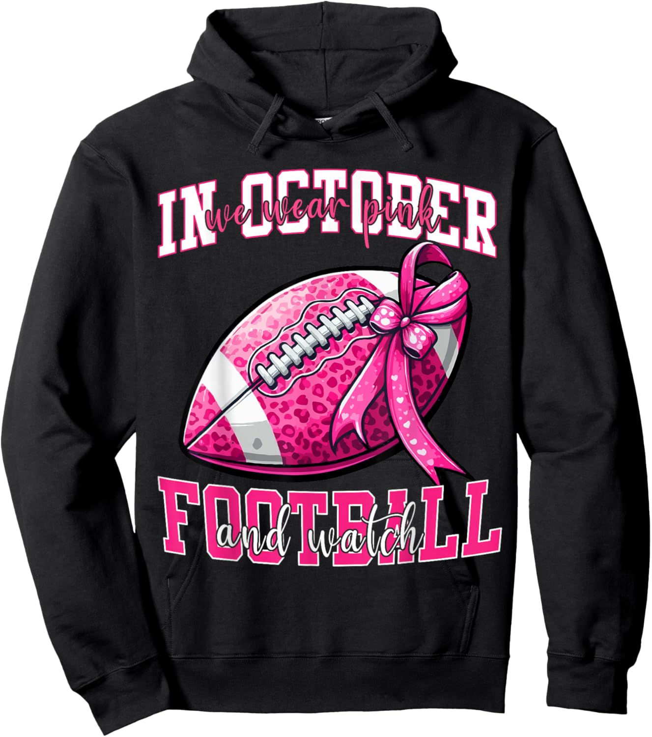 In October We Wear Pink And Watch Football Women Pink Cancer Hoodie - Hoodie | Black