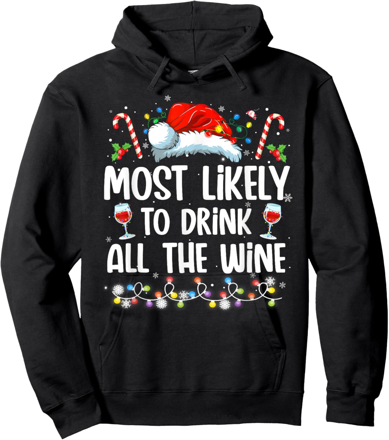 Most Likely To Drink All The Wine Family Matching Christmas Hoodie - Hoodie | Black