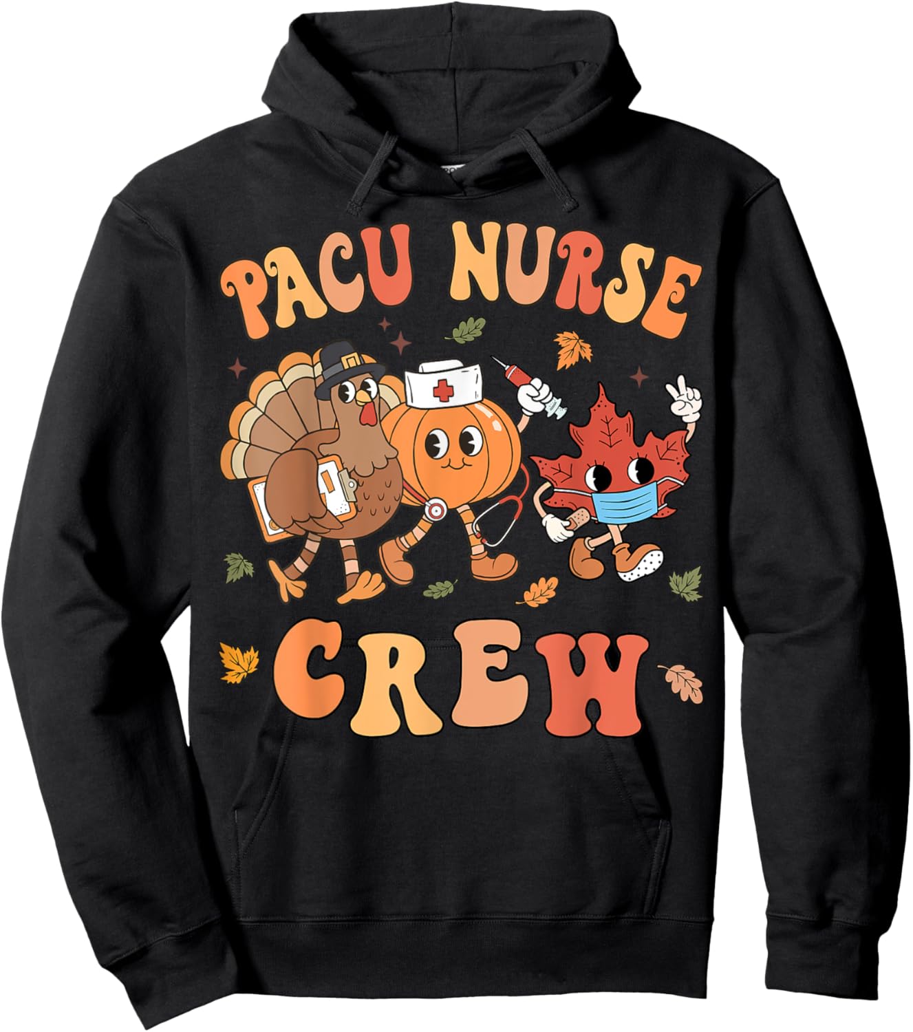 PACU Nurse Crew Thanksgiving Retro Post Anesthesia Care Hoodie - Hoodie | Black