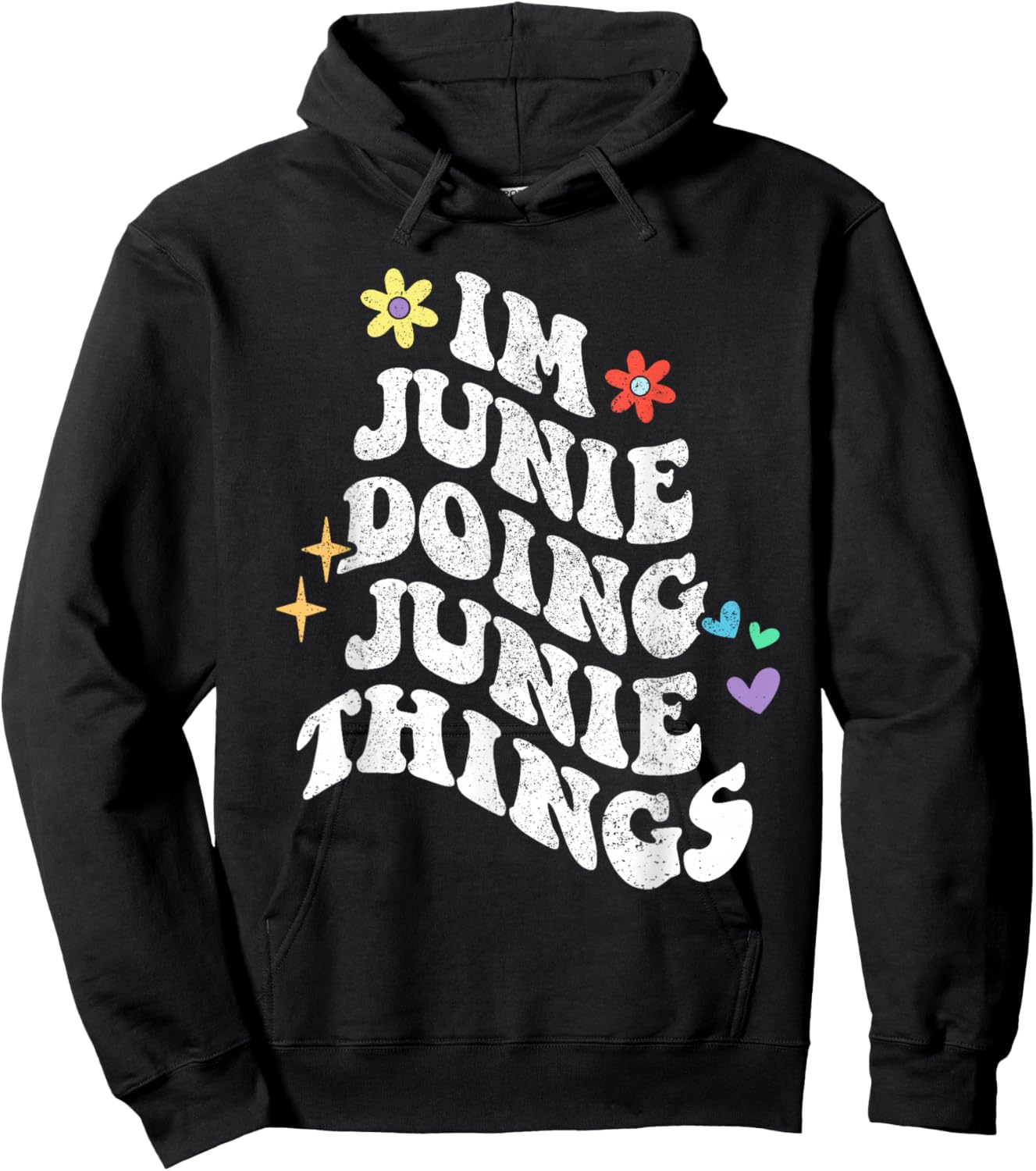 Retro Groovy Im Junie Doing Junie Things Funny Mother's Day Hoodie - Hoodie | Black