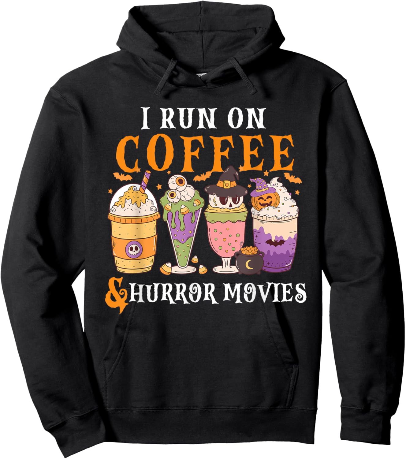 I Run on Coffee and Horror Movies Scary Funny Halloween Hoodie - Hoodie | Black