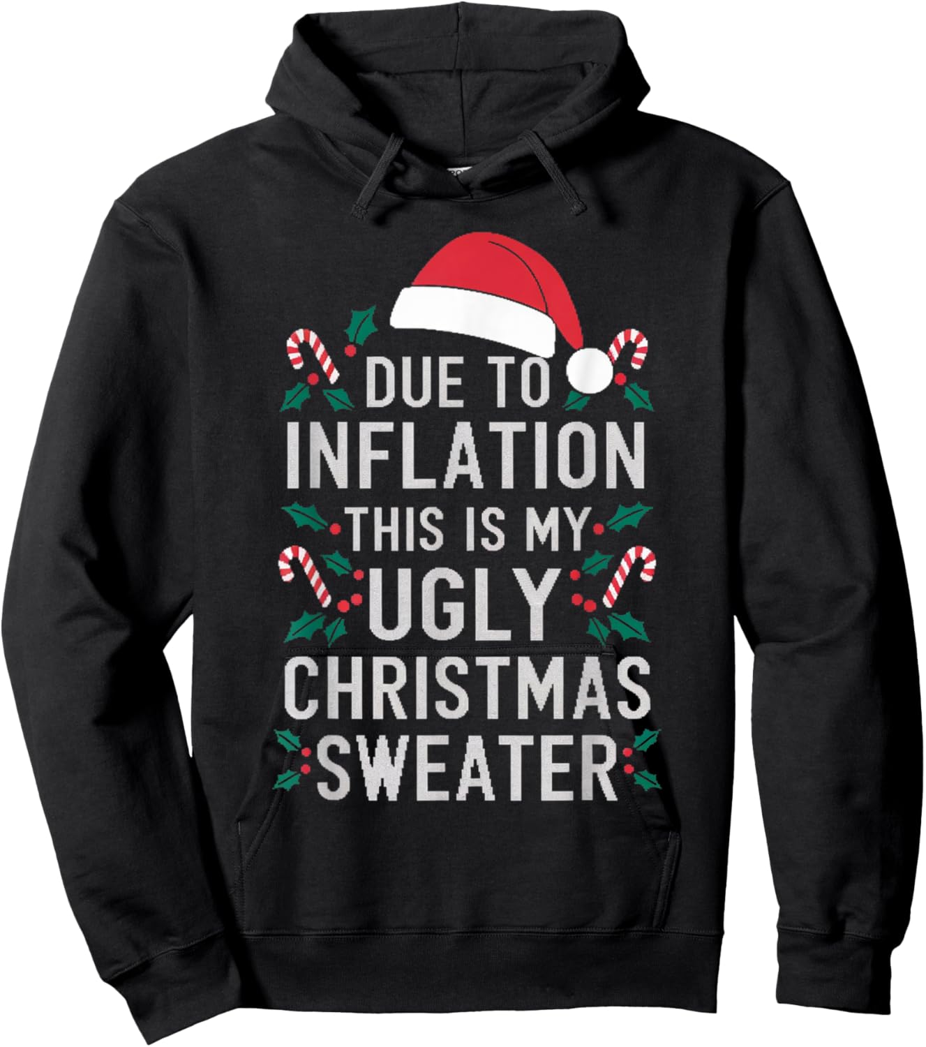 Due to Inflation Ugly Christmas Sweaters Women Gifts Hoodie - Hoodie | Black