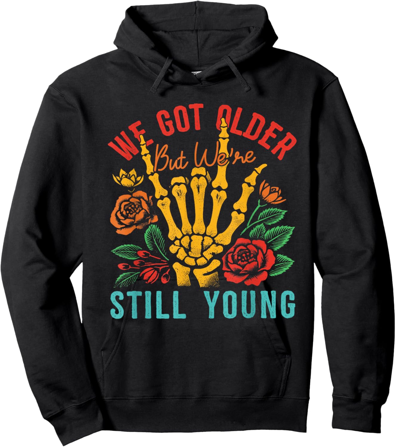We Got Older But We're Still Young Apparel Hoodie - Hoodie | Black