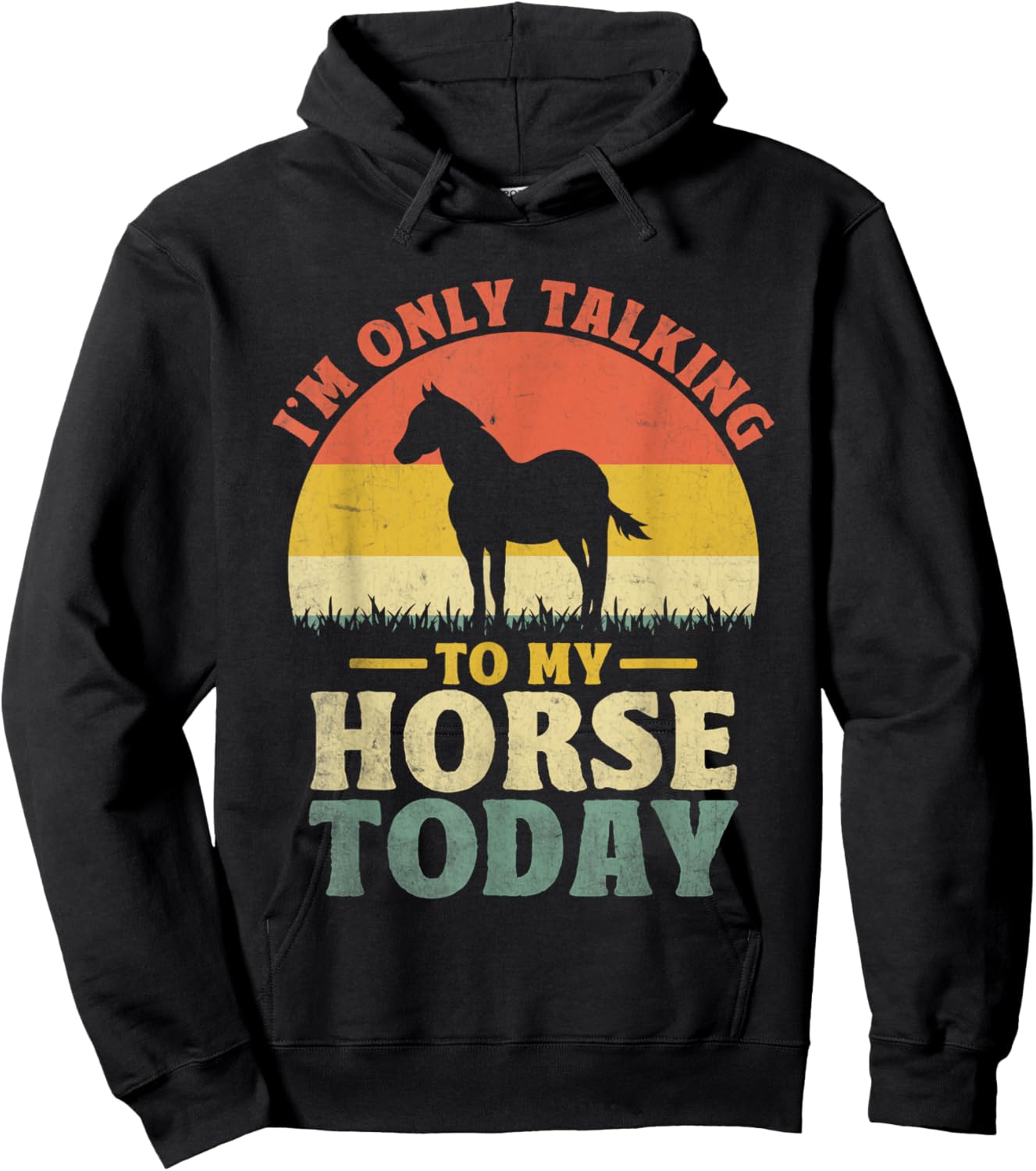 I'm Only Talking To My Horse Today Horseback Riding Hoodie - Hoodie | Black