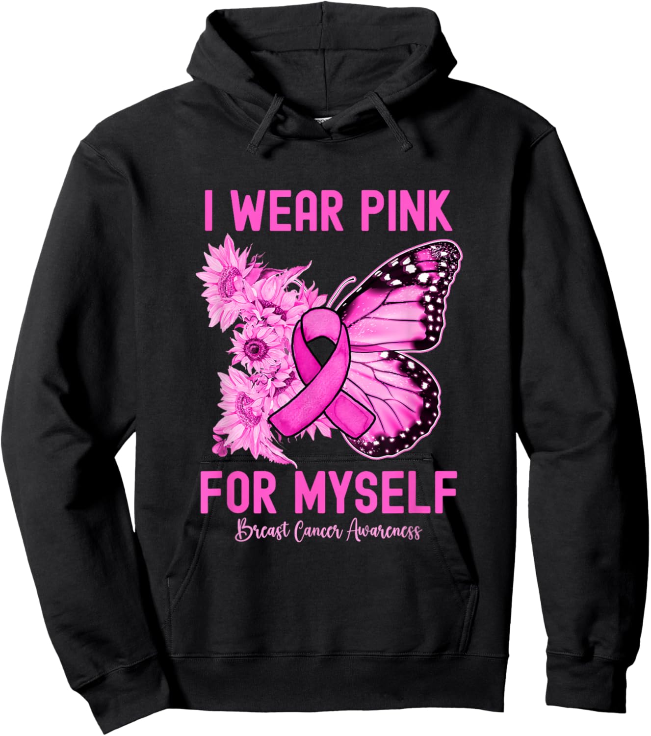 I Wear Pink For Myself Butterfly Breast Cancer Awareness Hoodie - Hoodie | Black