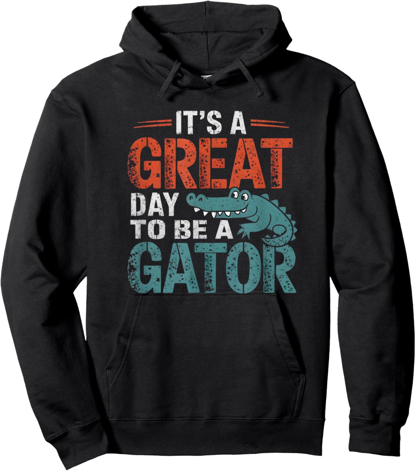 It is a great day to be a gator Funny Graphic Hoodie - Hoodie | Black