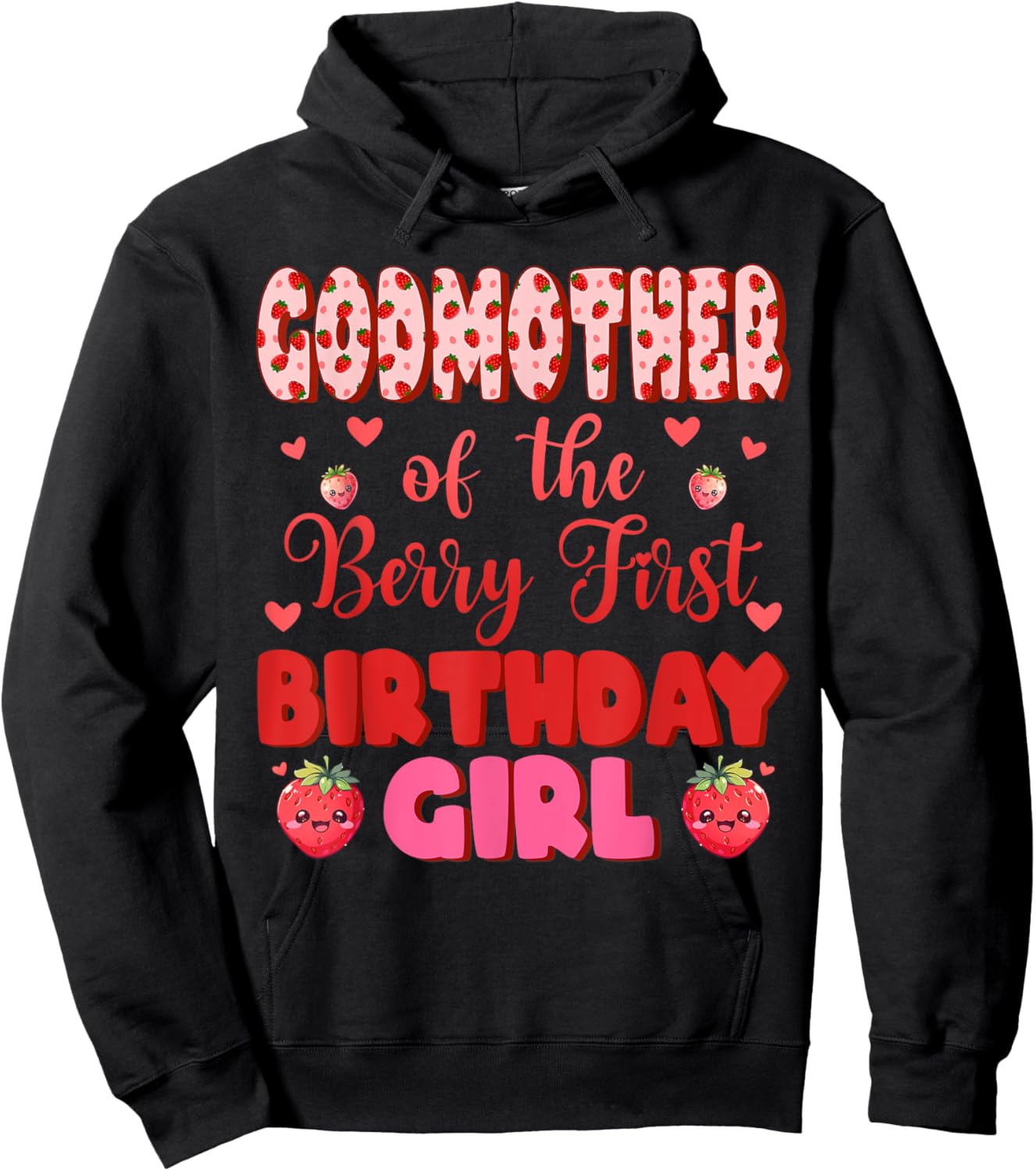 Godmother of The Berry First Birthday Girl Sweet One Hoodie - Hoodie | Black