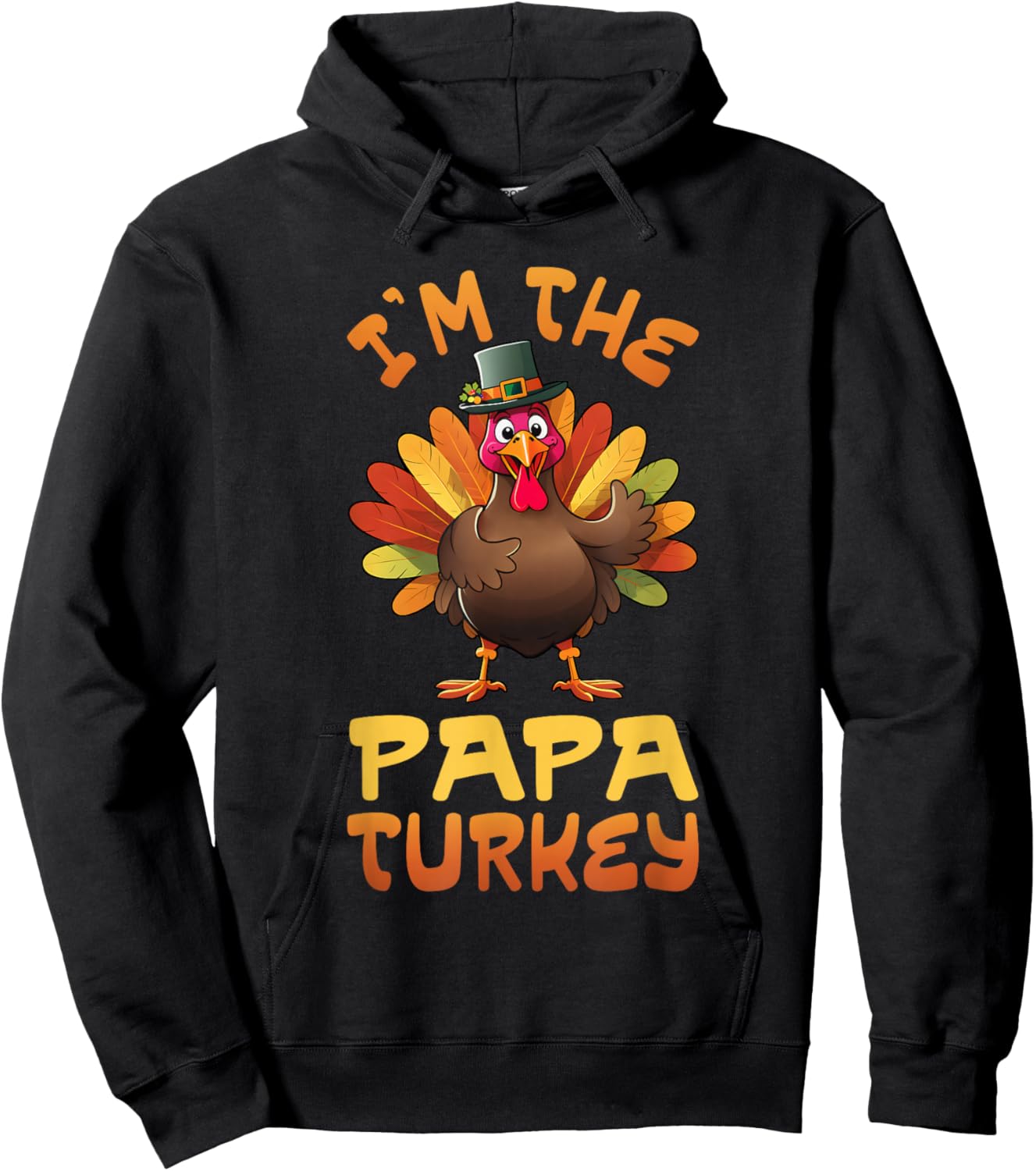 Im The Papa Turkey Funny Thanksgiving Family Matching Men Hoodie - Hoodie | Black