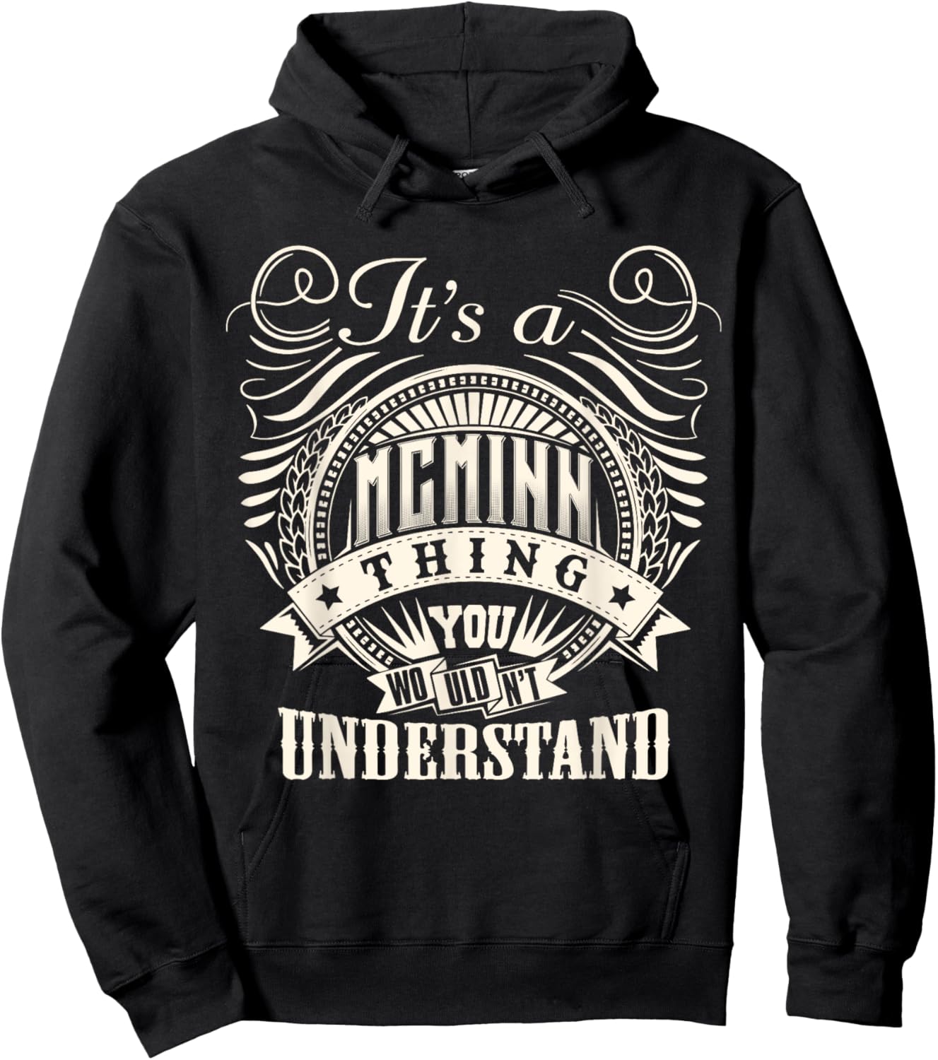 It's A MCMINN Thing You Wouldn't Understand MCMINN Family Hoodie - Hoodie | Black