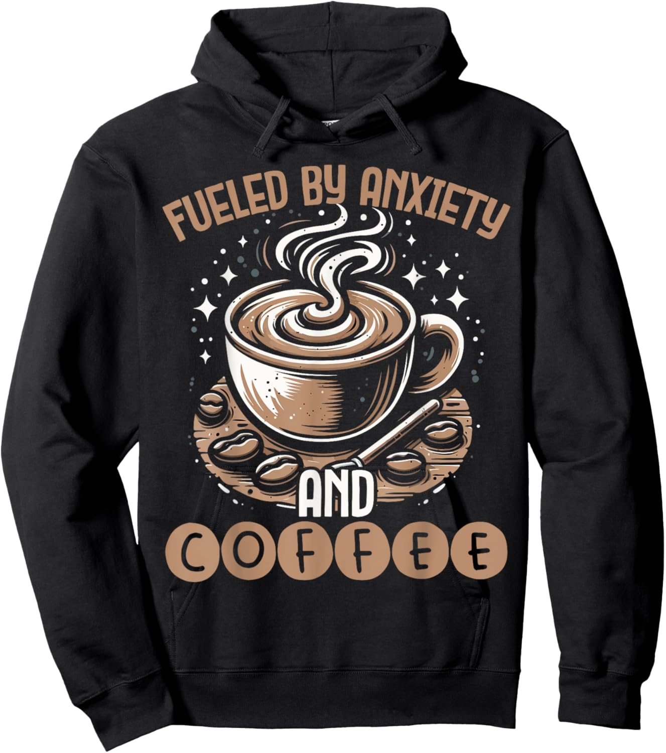 Funny Fueled By Anxiety And Coffee Hoodie - Hoodie | Black