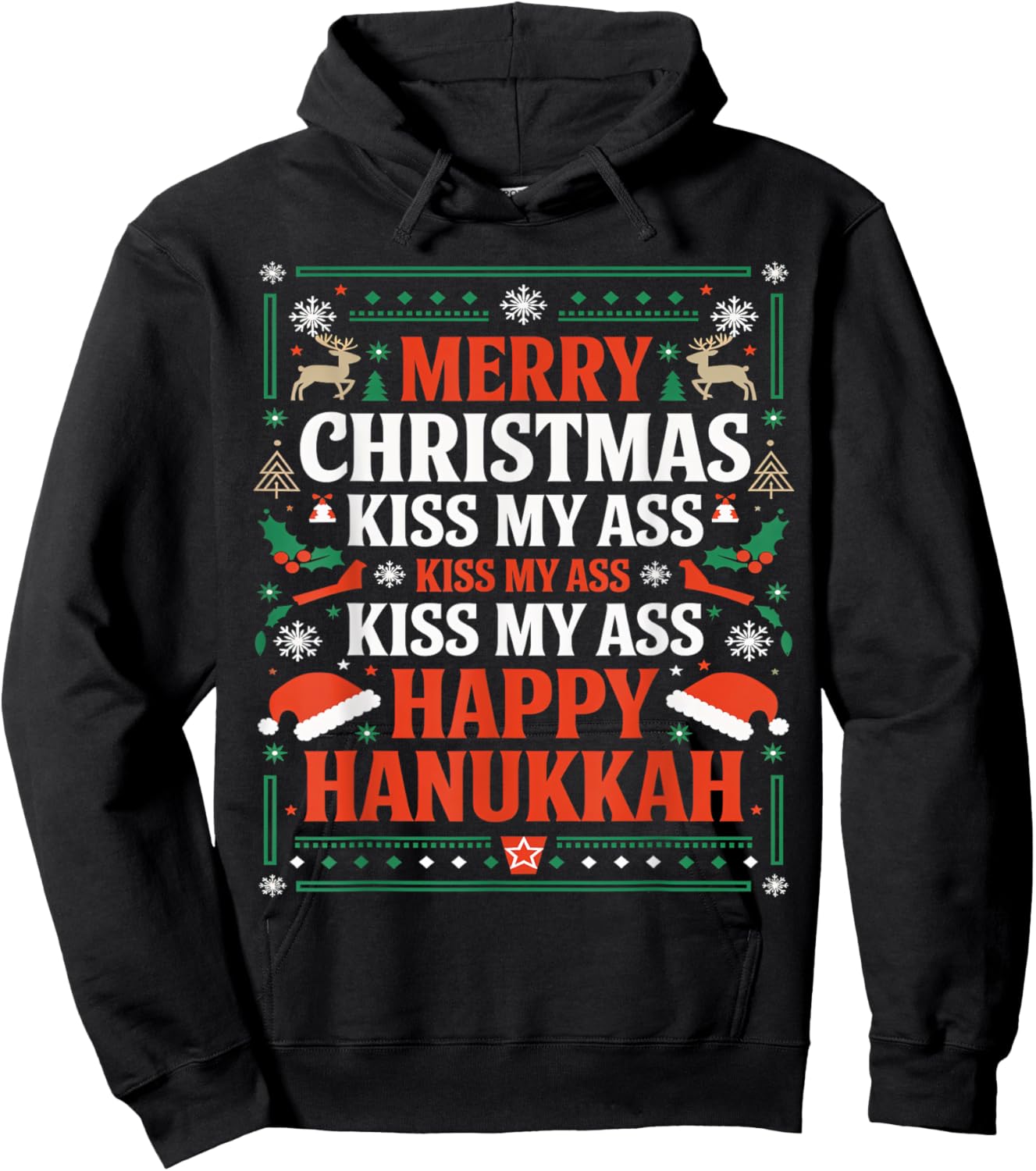 Happy Hanukkah Kiss My Ass His Ass Your Ass Merry Christmas Hoodie - Hoodie | Black