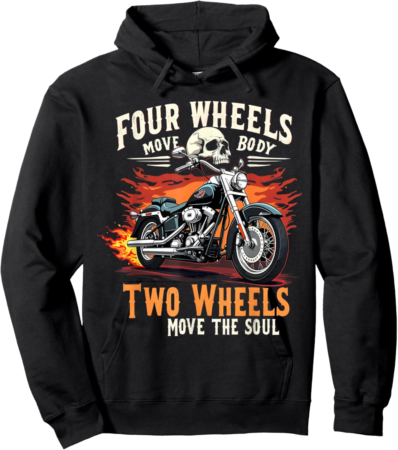 Four Wheels Move The Body Two Wheels Move The Soul Design Hoodie - Hoodie | Black