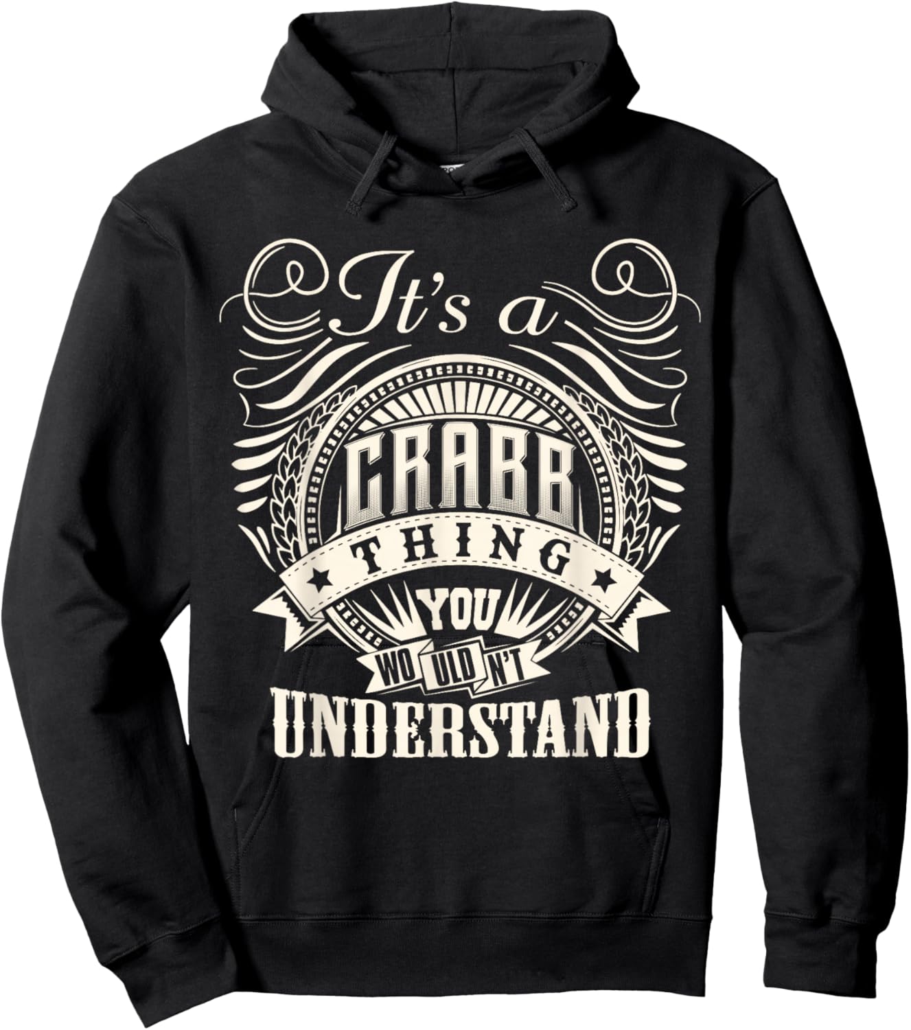 It's A CRABB Thing You Wouldn't Understand CRABB Family Hoodie - Hoodie | Black