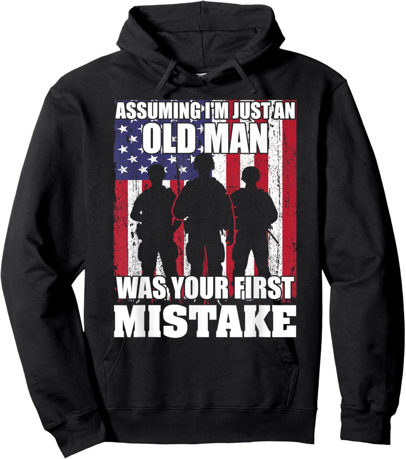 Assuming I'm Just An Old Man Was Your First Mistake Veteran Hoodie - Hoodie | Black