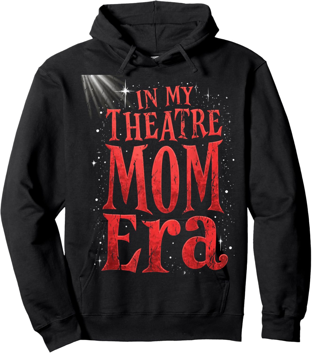 Theater Mom Theater Life In My Theater Mom Era Drama Mama Hoodie - Hoodie | Black