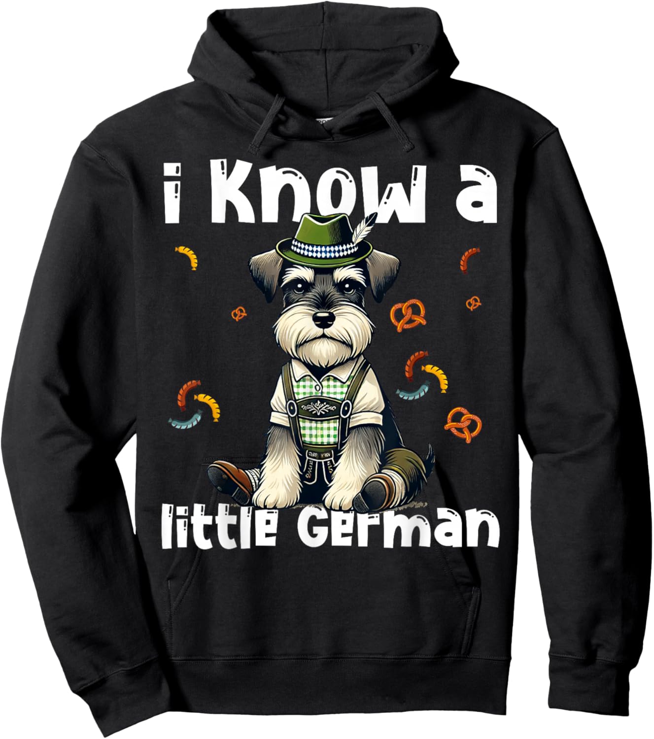 Oktoberfest Miniature Schnauzer I Know Little German Dog Hoodie - Hoodie | Black