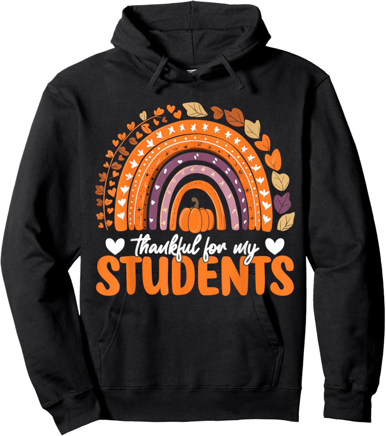 Thankful For My Students Teacher Thanksgiving School Fall Hoodie - Hoodie | Black
