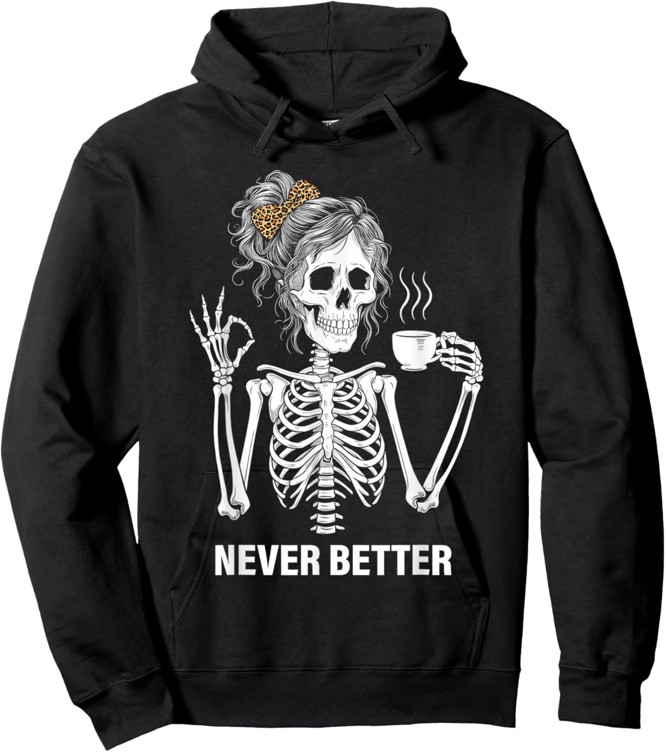 Never Better Skeleton Women Drinking Coffee Peace Halloween Hoodie - Hoodie | Black