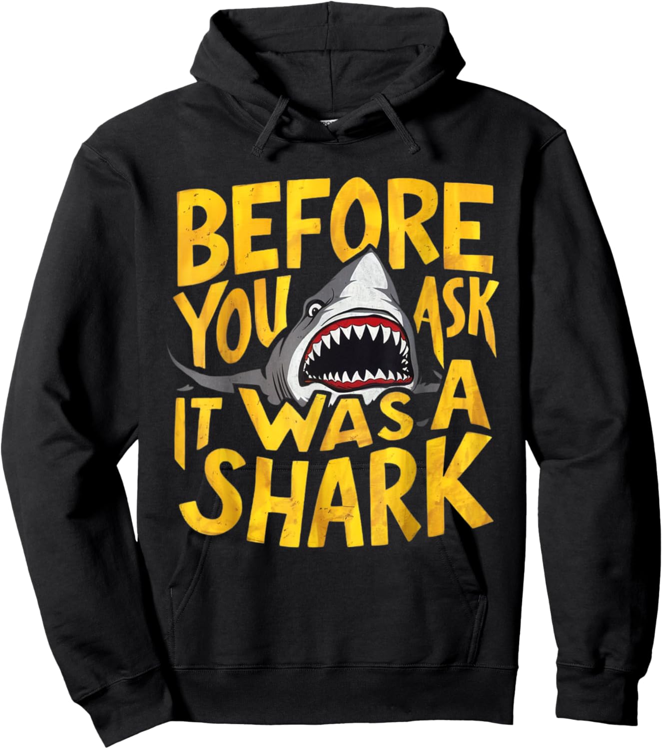 Before You Ask It Was A Shark Hilarious Attack Accident Hoodie - Hoodie | Black