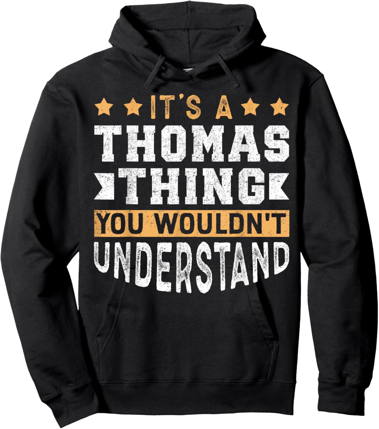 It's A Thomas Thing You Wouldn't Understand Hoodie - Hoodie | Black