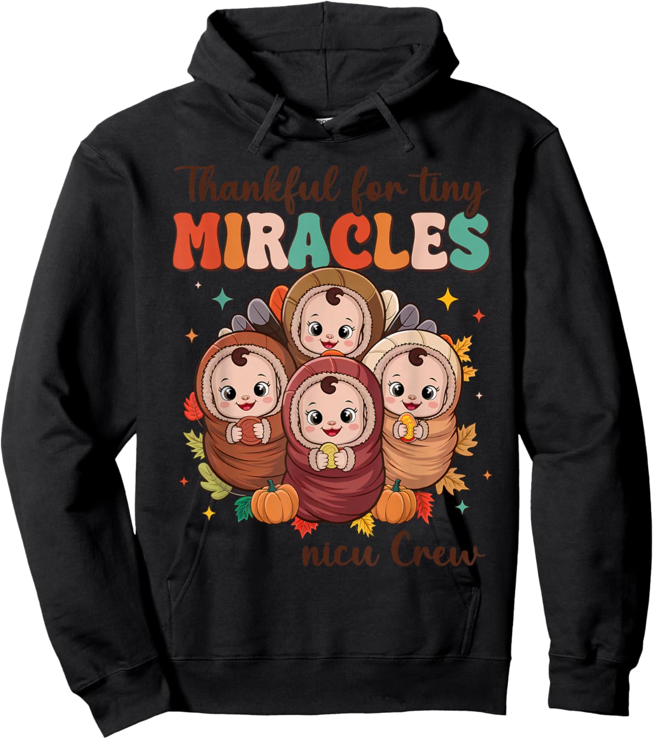 NICU Crew Thanksgiving Nurse Fall Thankful For Tiny Miracles Hoodie - Hoodie | Black
