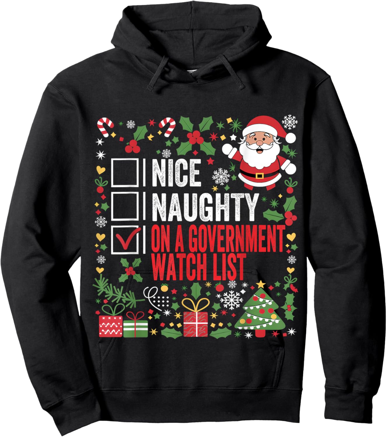 Nice Naughty On A Government Watch List Funny Christmas Hoodie - Hoodie | Black