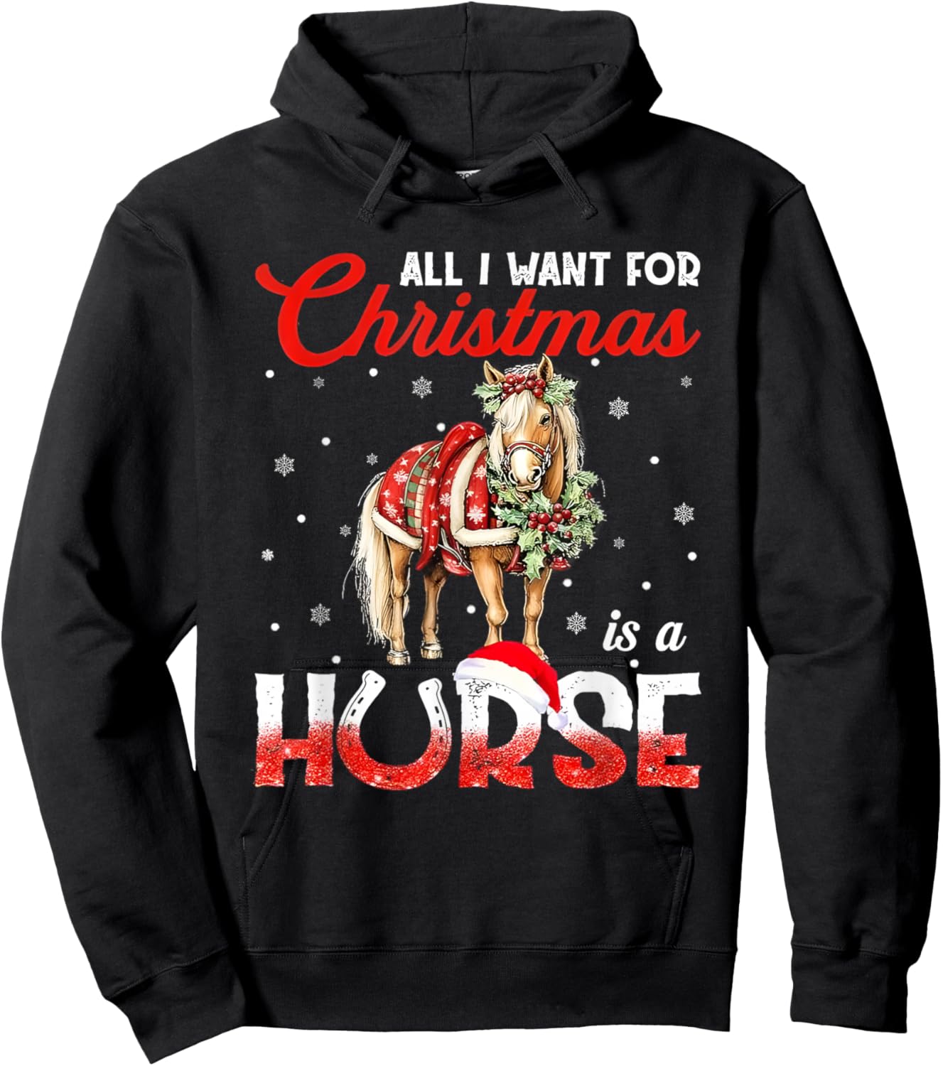 All I Want For Christmas Is A Horse Hoodie - Hoodie | Black