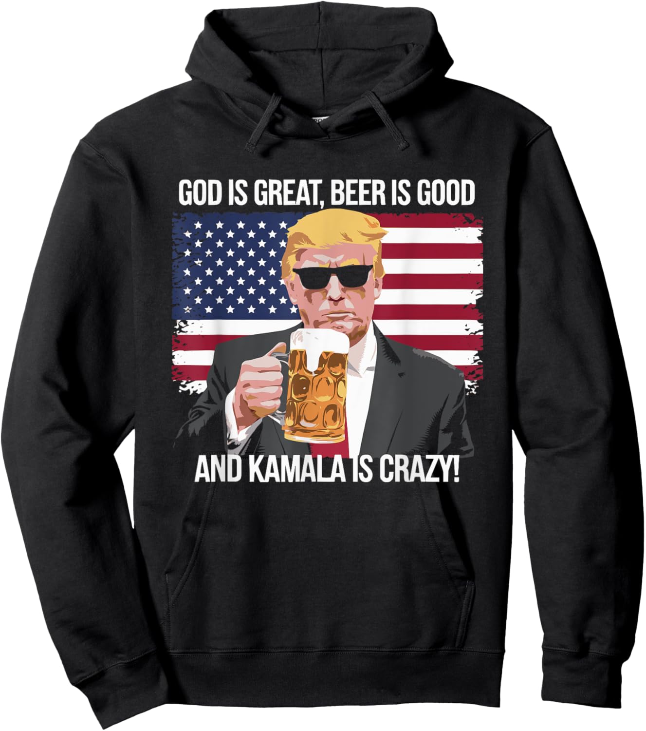 God is Great Beer is Good and Kamala is Crazy Hoodie - Hoodie | Black