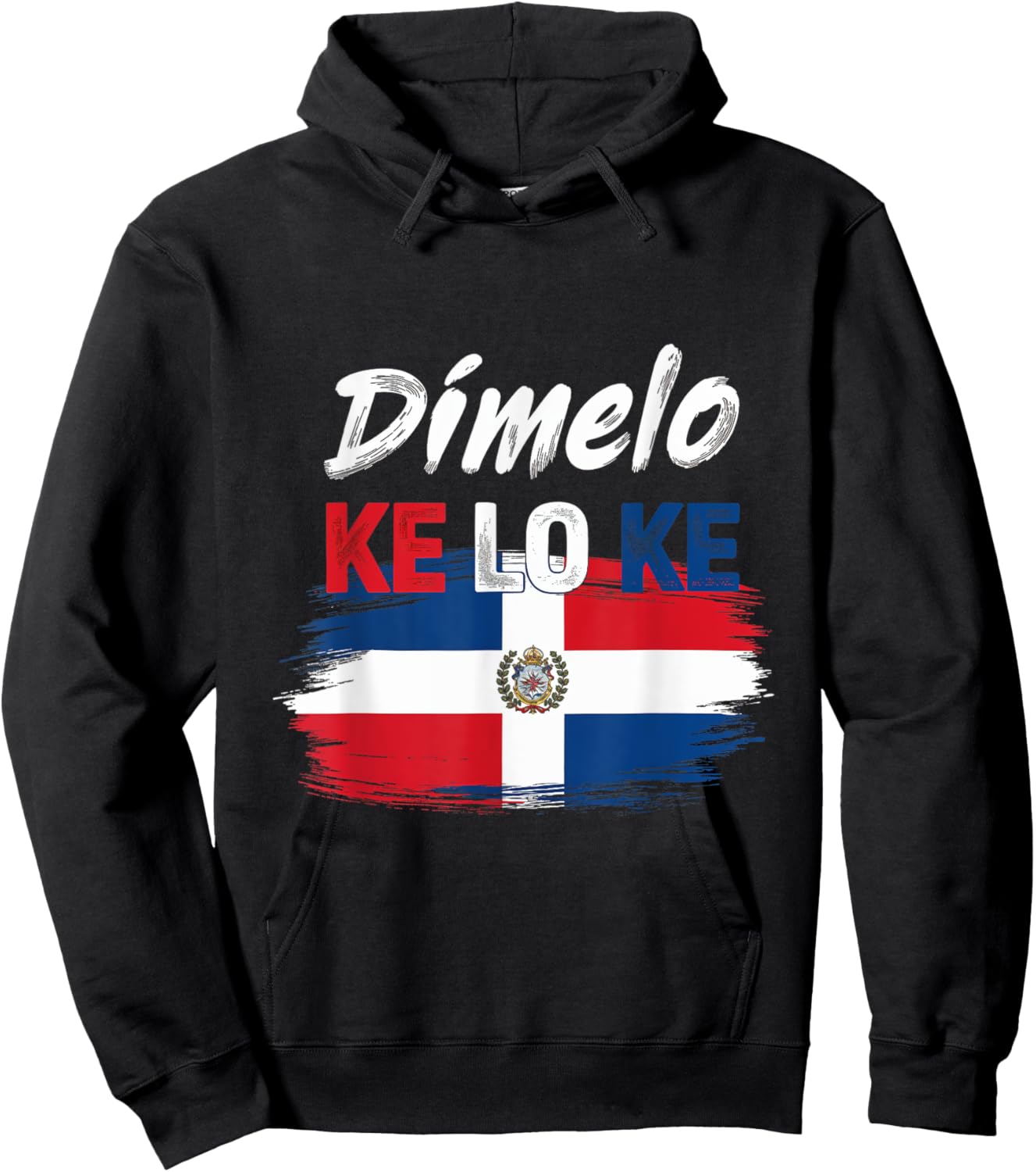 Dimelo Ke Lo Ke Dominican Flag Culture Pride Dominican Hoodie - Hoodie | Black