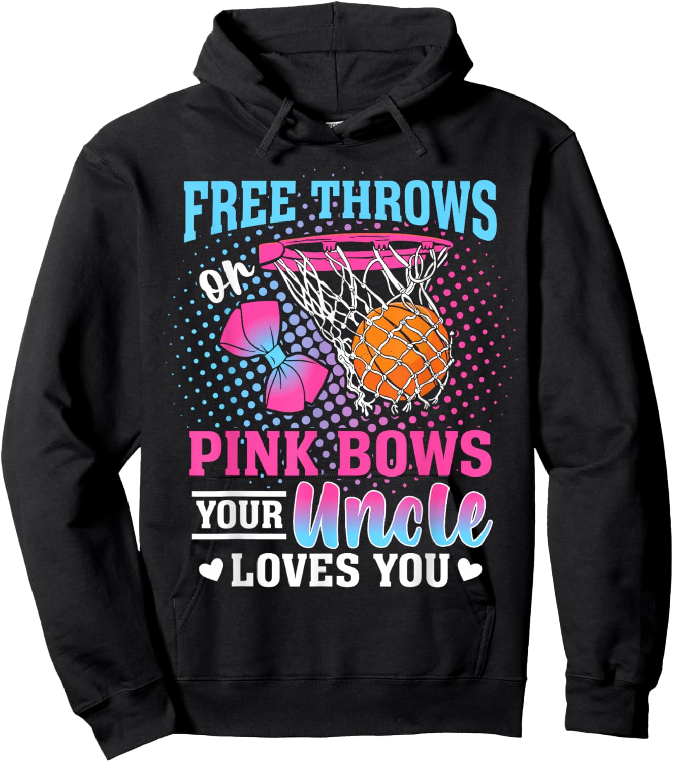 Free Throws or Pink Bows Your Uncle Loves You Gender Reveal Hoodie - Hoodie | Black