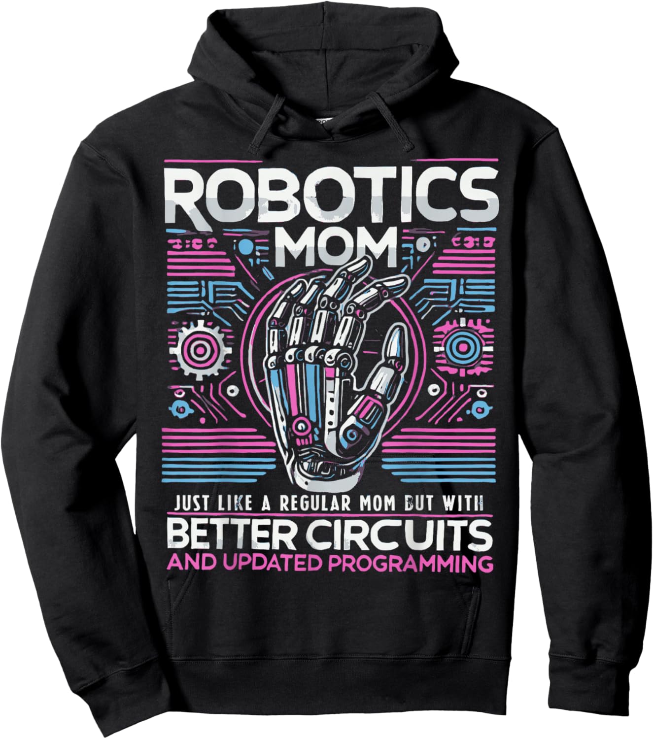 First Robot Technology Robotic Engineer Robotics Mom Women Hoodie - Hoodie | Black