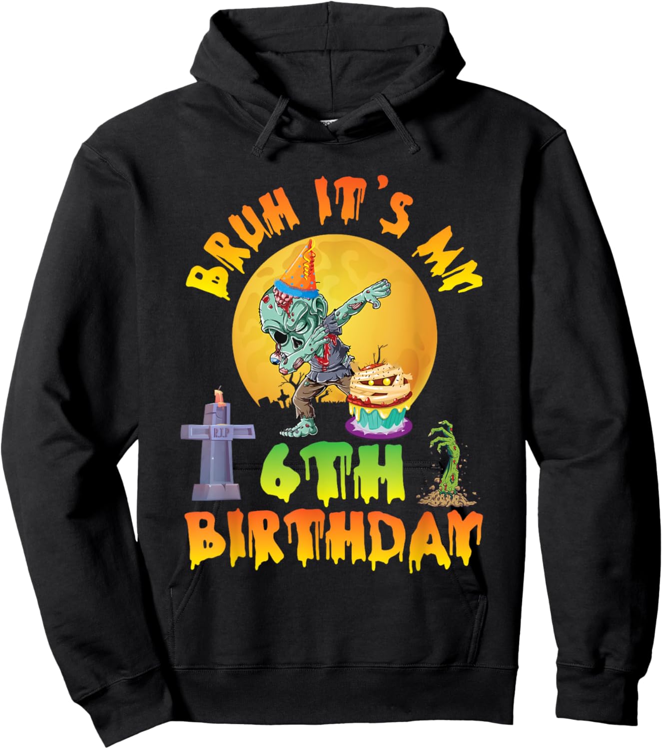 Spooky Halloween Zombie Dabbing Bruh It's My 6th Birthday Hoodie - Hoodie | Black