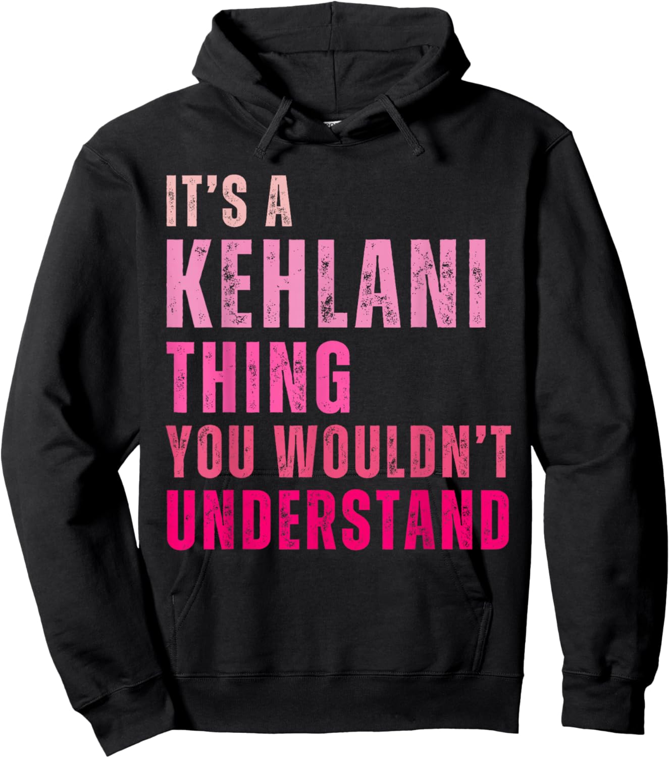 It's A Kehlani Thing You Wouldn't Understand Kehlani Vintage Hoodie - Hoodie | Black