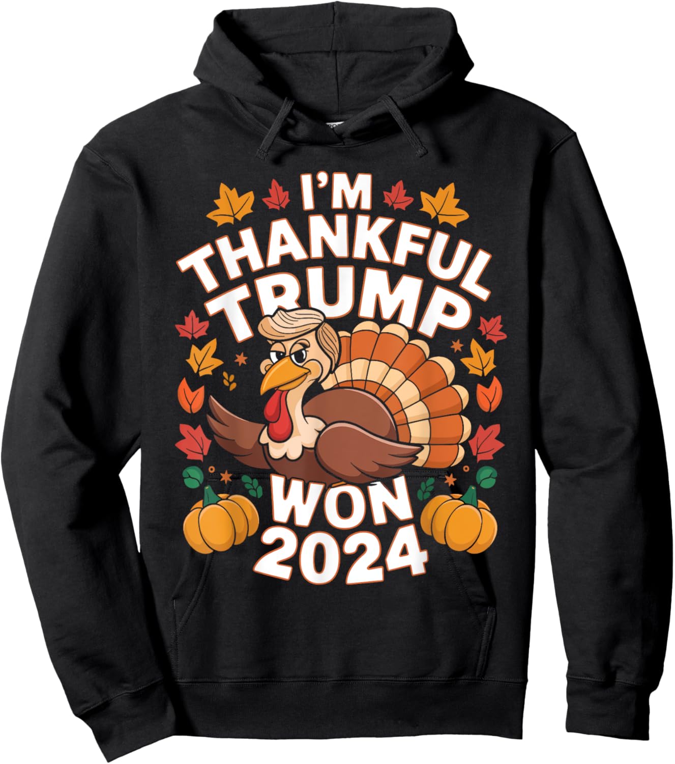 Funny Trump Thanksgiving I'm Thankful Trump Won 2024 Vance Hoodie - Hoodie | Black