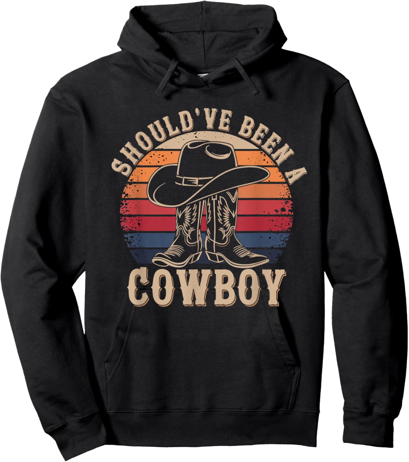 Shouldve Been a Cowboy | I Love Cowboys Country Western Hoodie - Hoodie | Black