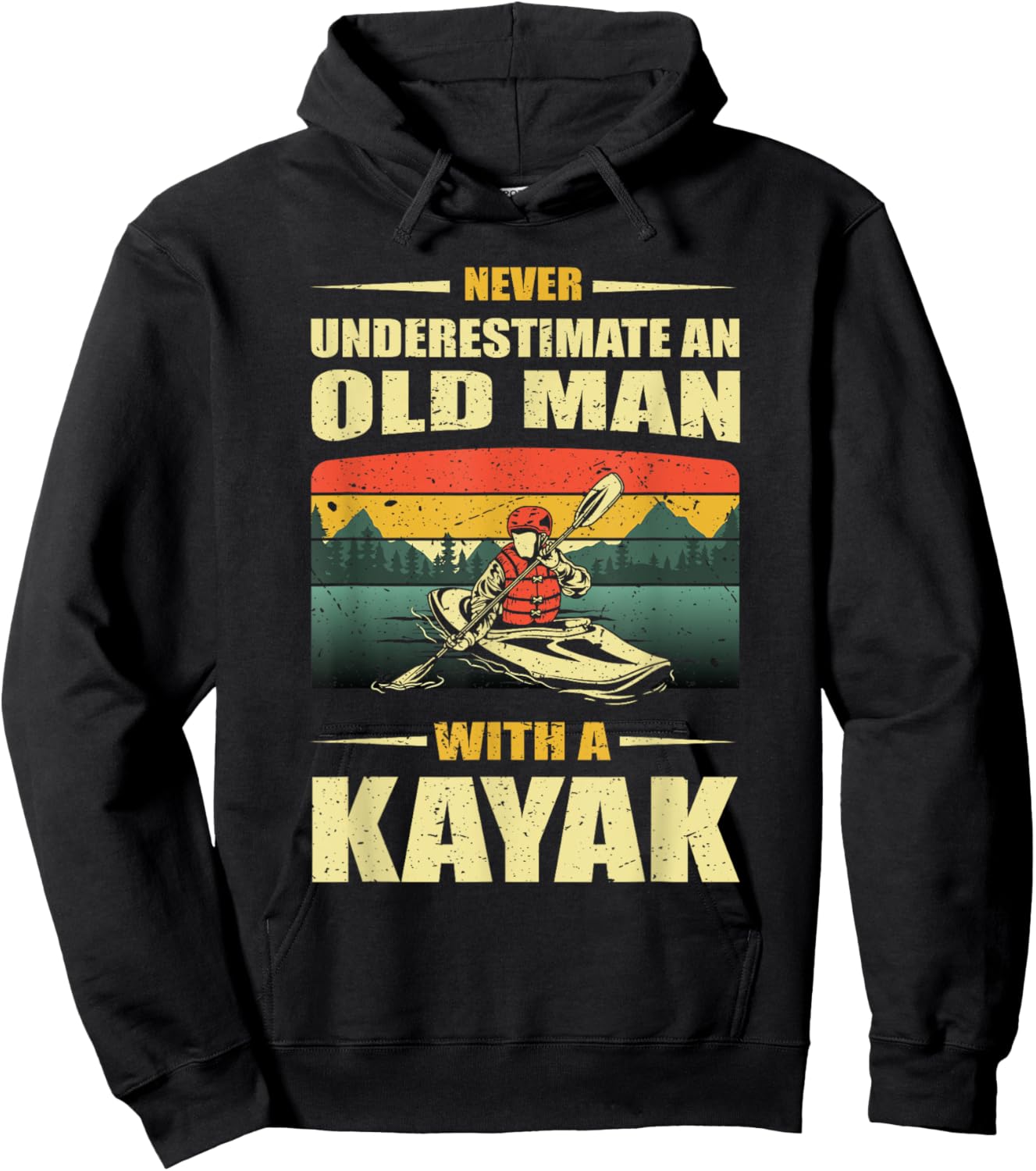 Funny Old Man Kayaking Kayak Kayaker Boating Lover Pun Quote Hoodie - Hoodie | Black