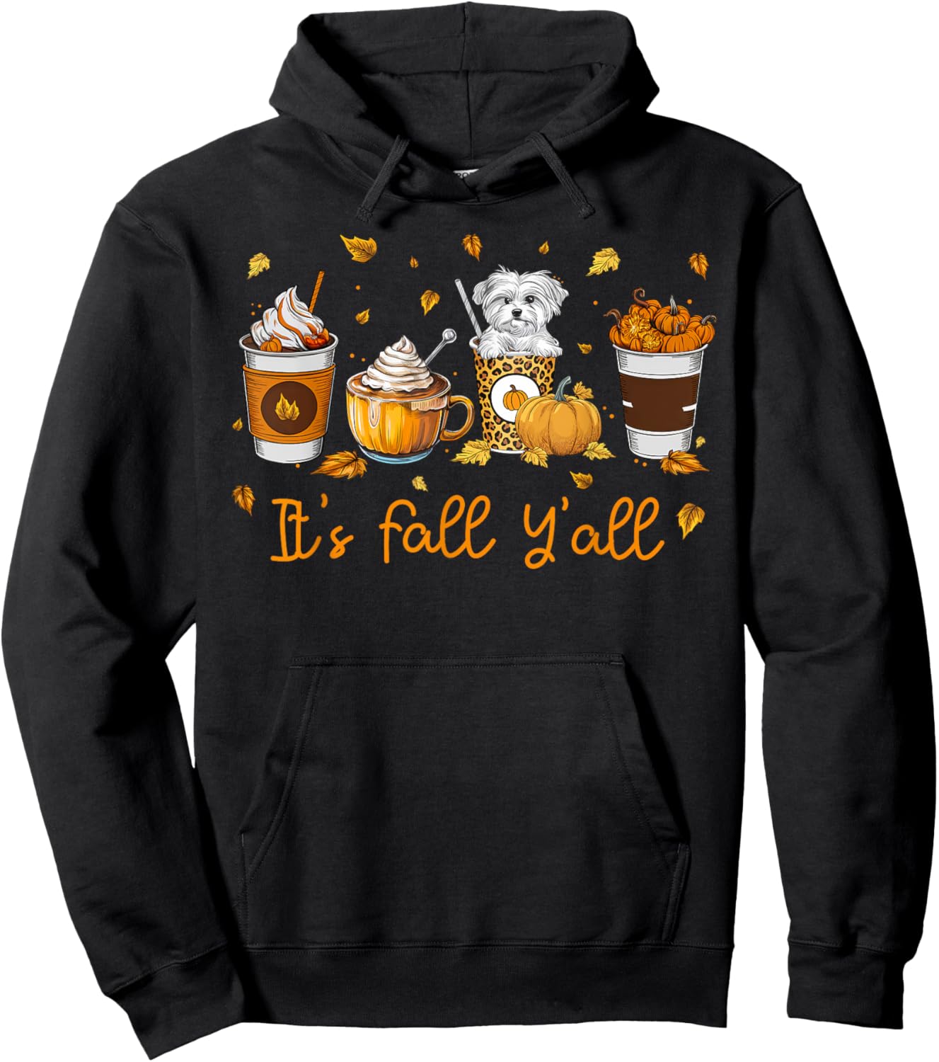 Its Fall Y’all Maltese Dog Coffee Pumpkin Spice Latte Autumn Hoodie - Hoodie | Black