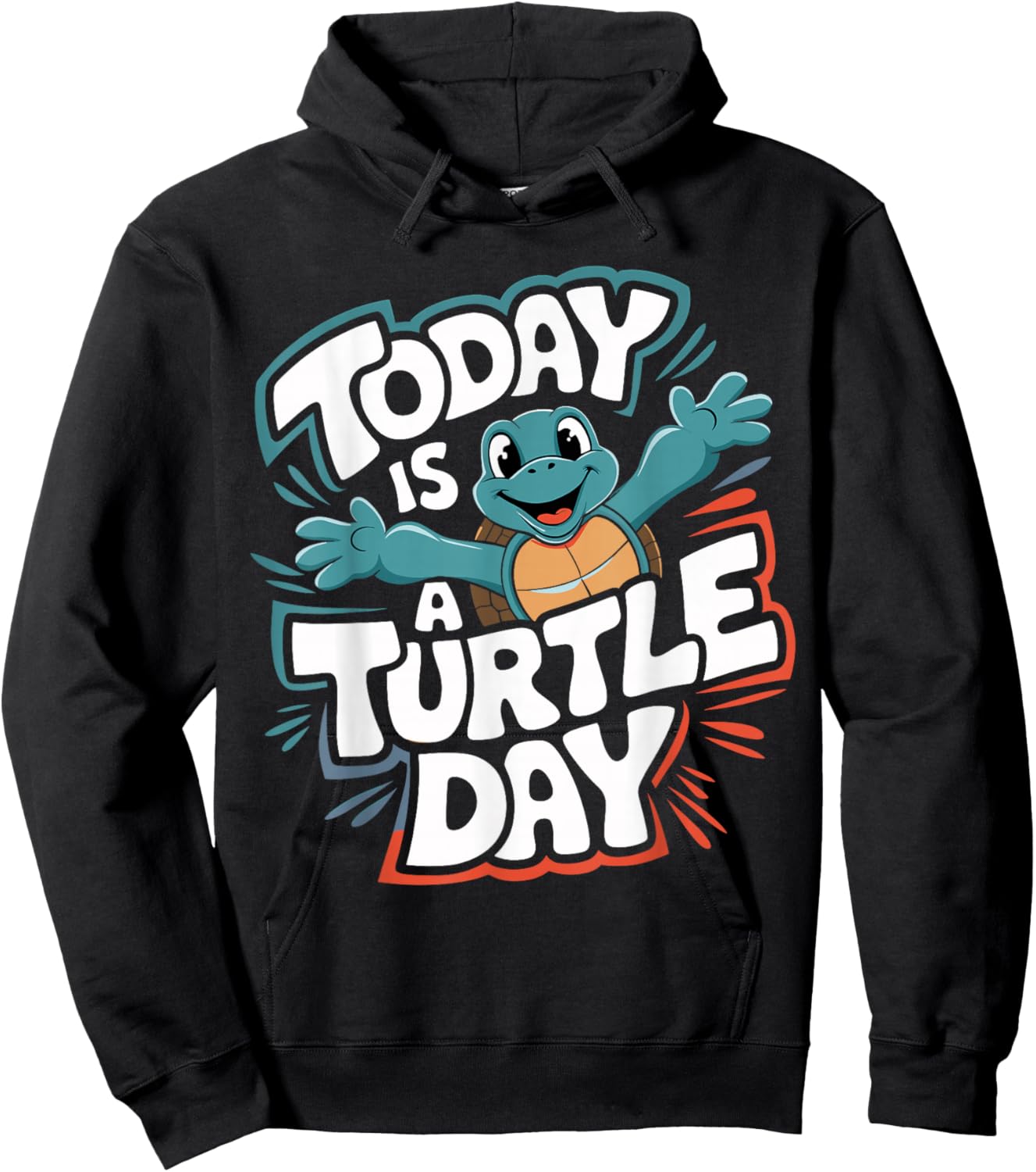 Today Is a Turtle Day Cute Turtle Cartoon Animal Humor Hoodie - Hoodie | Black