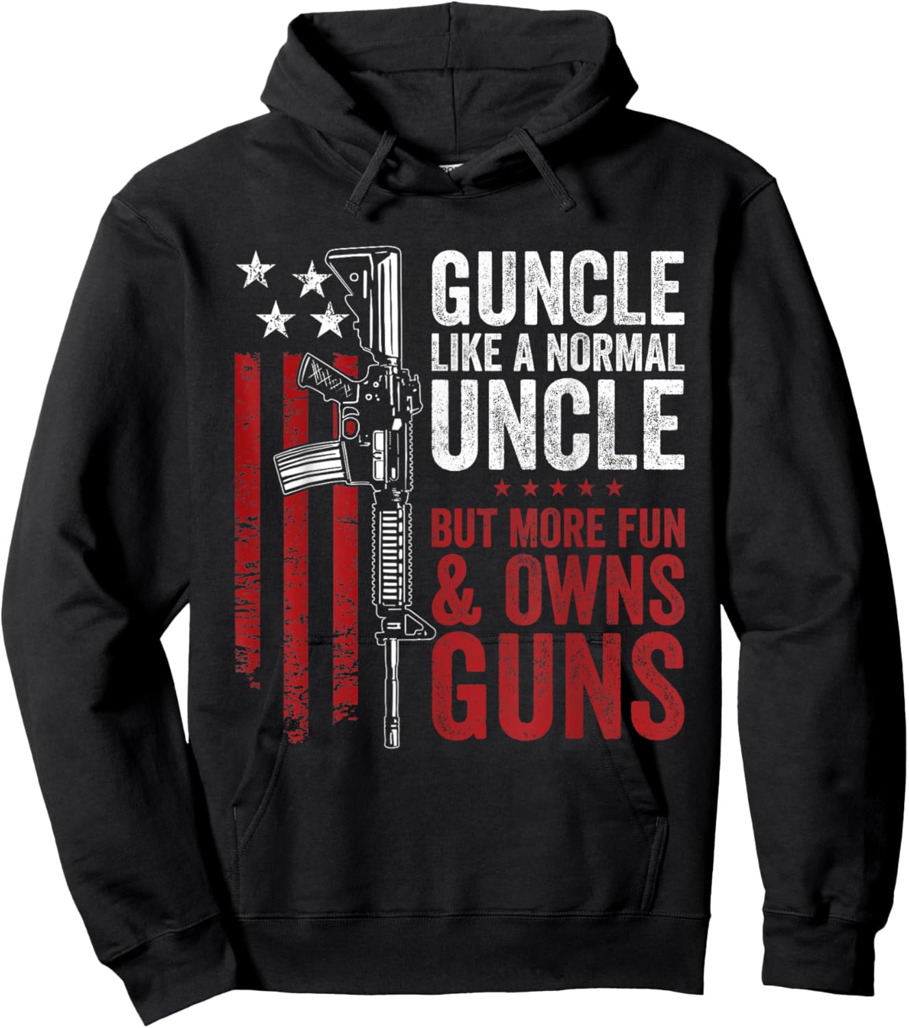 Funny Guncle Like Normal Uncle More Fun Owns Guns Hoodie - Hoodie | Black