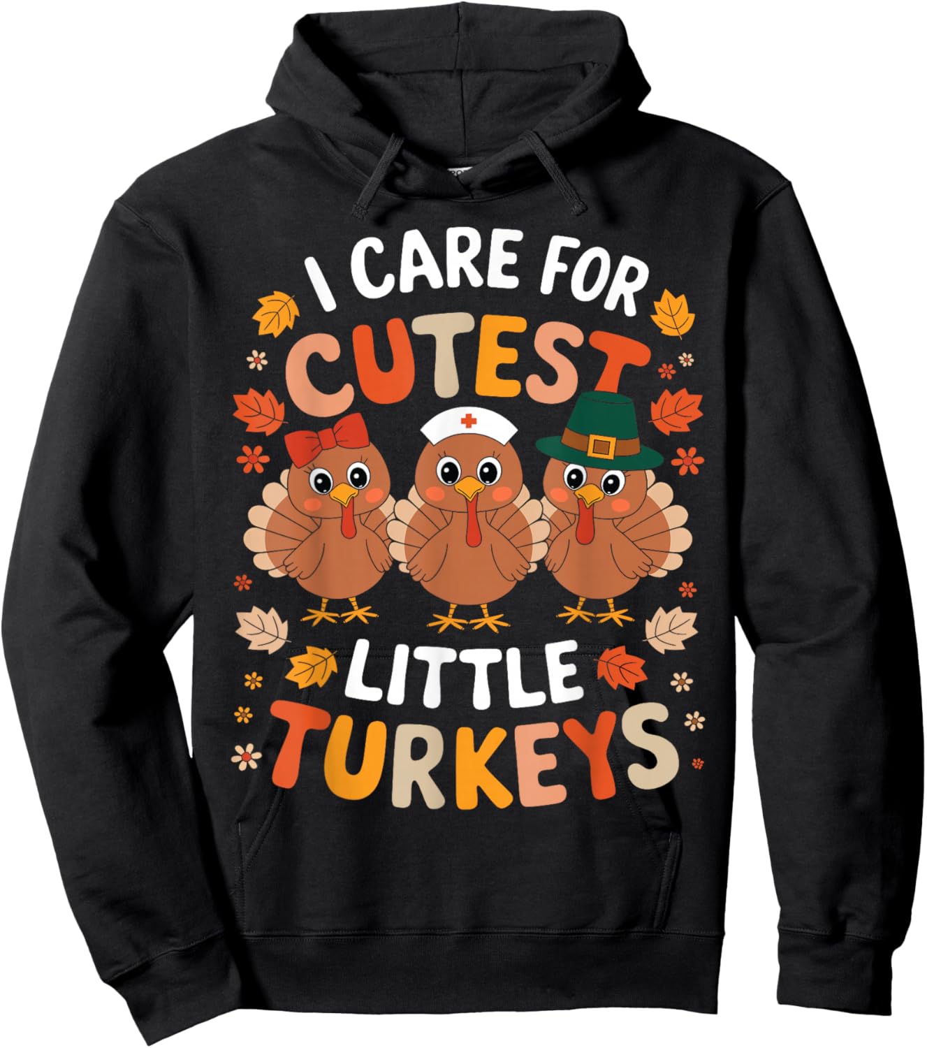 Care For Little Turkeys Nurse Fall Thanksgiving Scrub Top Hoodie - Hoodie | Black